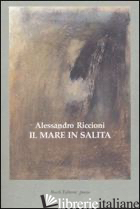 MARE IN SALITA (IL) - RICCIONI ALESSANDRO
