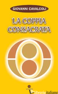 COPPIA CONSACRATA (LA) - CAVALCOLI GIOVANNI