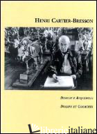 DISEGNI E ACQUERELLI. EDIZ. ILLUSTRATA - CARTIER-BRESSON HENRI; HADDAD A. (CUR.); ANCONA A. (CUR.); BON S. (CUR.)
