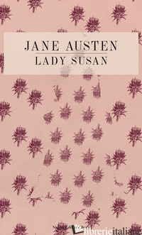 LADY SUSAN - AUSTEN JANE