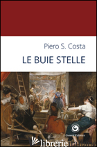 BUIE STELLE (LE) - COSTA PIERO