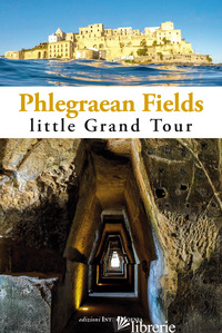 PHLEGRAEAN FIELDS. LITTLE GRAND TOUR - WANDERLINGH ATTILIO