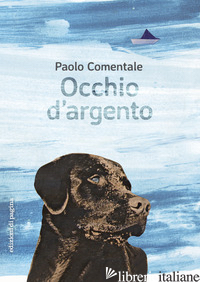 OCCHIO D'ARGENTO - COMENTALE PAOLO