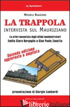 TRAPPOLA. INTERVISTA SUL MAURIZIANO (LA) - RUGGIERO MICHELE