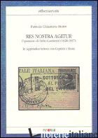 RES NOSTRA AGITUR. IL PENSIERO DI DELIO CANTIMORI (1928-1937) - CHIANTERA STUTTE PATRICIA
