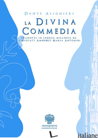 DIVINA COMMEDIA (LA) - ALIGHIERI DANTE; AMIETTA P. L. (CUR.); BIANCHI P. G. (CUR.)