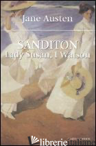SANDITON-LADY SUSAN-I WATSON - AUSTEN JANE