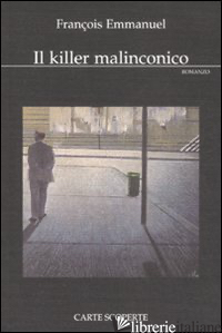 KILLER MALINCONICO (IL) - EMMANUEL FRANCOIS