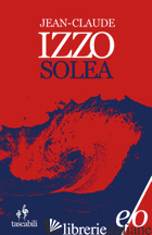 SOLEA - IZZO JEAN-CLAUDE