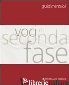VOCI DI SECONDA FASE - MARZAIOLI GIULIO; BORTOLOTTI G. (CUR.); ZAFFARANO M. (CUR.)
