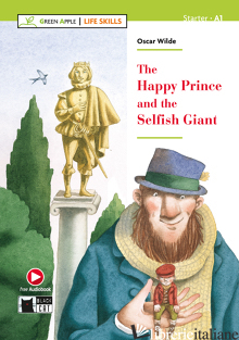 HAPPY PRINCE AND THE SELFISH GIANT. CON FILE AUDIO MP3 SCARICABILI (THE) - WILDE OSCAR; MOORE E. A. (CUR.)