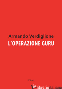 OPERAZIONE GURU (L') - VERDIGLIONE ARMANDO