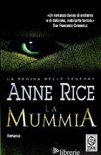 MUMMIA (LA) - RICE ANNE