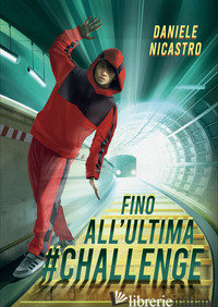 FINO ALL'ULTIMA #CHALLENGE - NICASTRO DANIELE