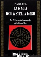 MAGIA DELLA STELLA D'ORO (LA). VOL. 2 - RIPEL G. FRANK