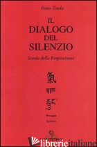 DIALOGO DEL SILENZIO (IL) - TSUDA ITSUO