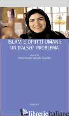 ISLAM E DIRITTI UMANI: UN (FALSO?) PROBLEMA - NORDIO M. (CUR.); VERCELLIN G. (CUR.)