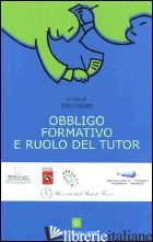 OBBLIGO FORMATIVO E RUOLO DEL TUTOR - CATARSI E. (CUR.)