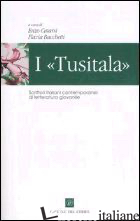 «TUSITALA». SCRITTORI ITALIANI CONTEMPORANEI DI LETTERATURA GIOVANILE (I) - CATARSI E. (CUR.); BACCHETTI F. (CUR.)