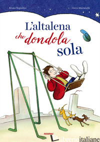 ALTALENA CHE DONDOLA SOLA (L') - TOGNOLINI BRUNO; MARINIELLO CECCO