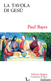 TAVOLA DI GESU' (LA) - BAYES PAUL