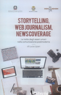 STORYTELLING, WEB JOURNALISM, NEWS COVERAGE. LA TRATTA DEGLI ESSERI UMANI NELLA  - LIPARI LUCIA