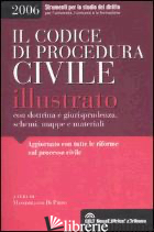CODICE DI PROCEDURA CIVILE ILLUSTRATO 2006 - DI PIRRO MASSIMILIANO