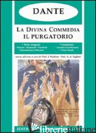 DIVINA COMMEDIA. IL PURGATORIO (LA) - ALIGHIERI DANTE; PAOLISSO I. (CUR.); TAGLIERI A. A. (CUR.)