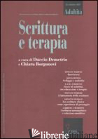 ADULTITA'. VOL. 26: SCRITTURA E TERAPIA - DEMETRIO D. (CUR.); BORGONOVI C. (CUR.)