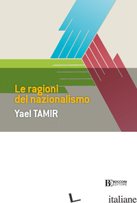RAGIONI DEL NAZIONALISMO (LE) - TAMIR YAEL