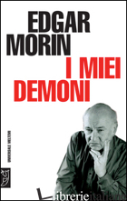 MIEI DEMONI (I) - MORIN EDGAR