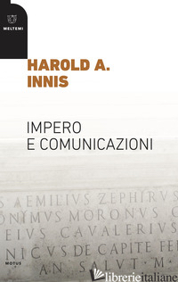 IMPERO E COMUNICAZIONI - INNIS HAROLD A.; MICONI A. (CUR.)