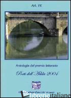 ANTOLOGIA DEL PREMIO LETTERARIO POETI DELL'ADDA 2004 - 