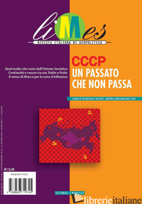 LIMES. RIVISTA ITALIANA DI GEOPOLITICA (2021). VOL. 11: CCCP UN PASSATO CHE NON  - AA.VV.