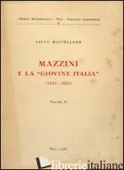 MAZZINI E LA «GIOVINE ITALIA» (1831-1834) - MASTELLONE SALVO