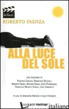 ALLA LUCE DEL SOLE - FAENZA ROBERTO; MONTESI A. (CUR.); PALLANCH L. (CUR.)