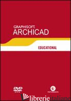 VIDEOTUTORIAL ARCHICAD EDUCATIONAL. DVD-ROM - CASTELLANO MARCELLO; GUADALUPI DIEGO