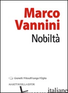 NOBILTA' - VANNINI MARCO; NODARI F. (CUR.)