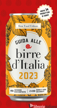 GUIDA ALLE BIRRE D'ITALIA 2023 - GIACCONE L. (CUR.); SIGNORONI E. (CUR.)