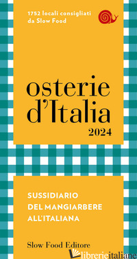OSTERIE D'ITALIA 2024. SUSSIDIARIO DEL MANGIARBERE ALL'ITALIANA - MASTROVITO F. (CUR.); SIGNORONI E. (CUR.)