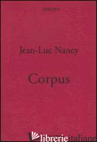 CORPUS - NANCY JEAN-LUC; MOSCATI A. (CUR.)