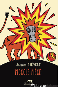PICCOLE PIECE - PREVERT JACQUES