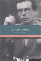GIALLO CROME - HUXLEY ALDOUS