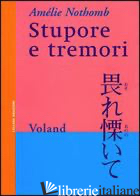 STUPORE E TREMORI - NOTHOMB AMELIE; BRUNO B. (CUR.)