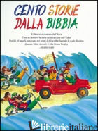 CENTO STORIE DALLA BIBBIA - DI CASTRO DANIELA