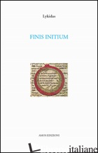 FINIS INITIUM - LYKIDAS