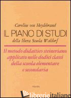PIANO DI STUDI DELLA LIBERA SCUOLA WALDORF (IL) - HEYDEBRAND CAROLINE VON