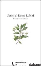 SCRITTI DI ROCCO RUBINI - GALANTINI S. (CUR.)