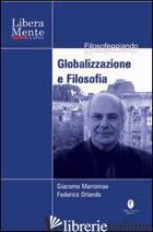 GLOBALIZZAZIONE E FILOSOFIA. CON DVD - MARRAMAO GIACOMO