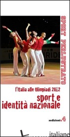 SPORT E IDENTITA' NAZIONALE. L'ITALIA ALLE OLIMPIADI 2012 - 